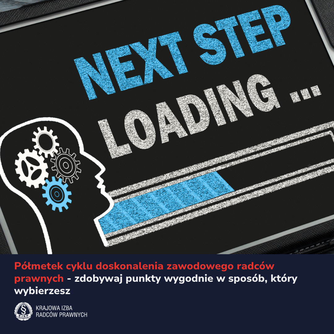 Półmetek cyklu doskonalenia zawodowego radców prawnych - zdobywaj punkty wygodnie i na własnych warunkach (1).png